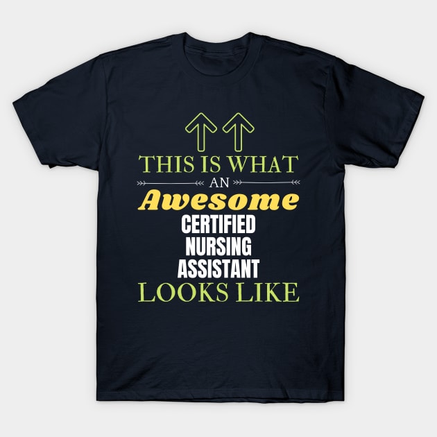 Certified nursing assistant T-Shirt by Mdath